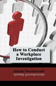 How to Conduct a Workplace Investigation